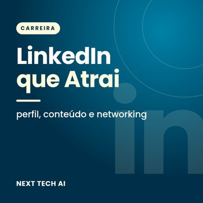 LinkedIn que Atrai Oportunidades