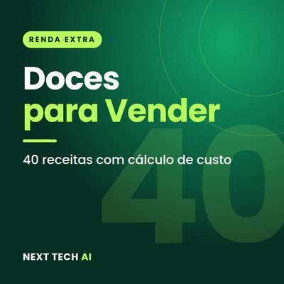 Doces para Vender: 40 Receitas com Custo e Preço