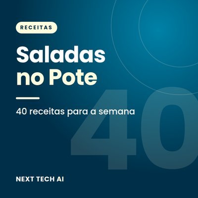 Saladas no Pote: 40 Receitas para a Semana