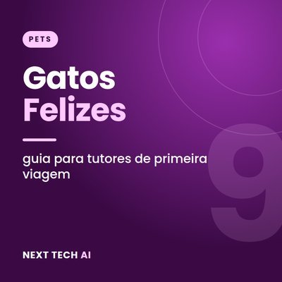 Gatos Felizes: Guia para Tutores de Primeira Viagem