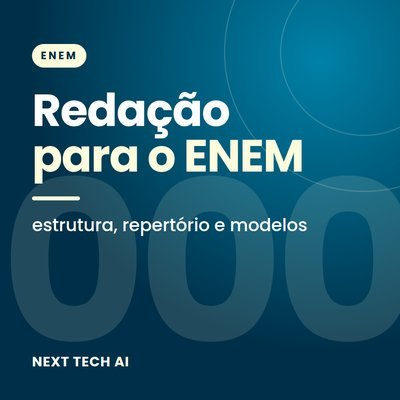 Redação para o ENEM: Estrutura, Repertório e Modelos