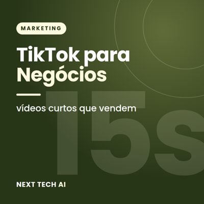TikTok para Negócios: Vídeos Curtos que Vendem