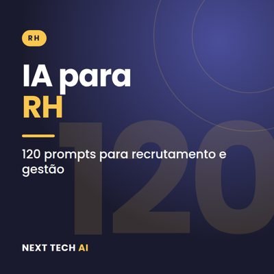 IA para RH e Recrutamento: 120 Prompts