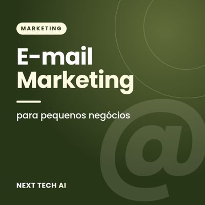 E-mail Marketing para Pequenos Negócios