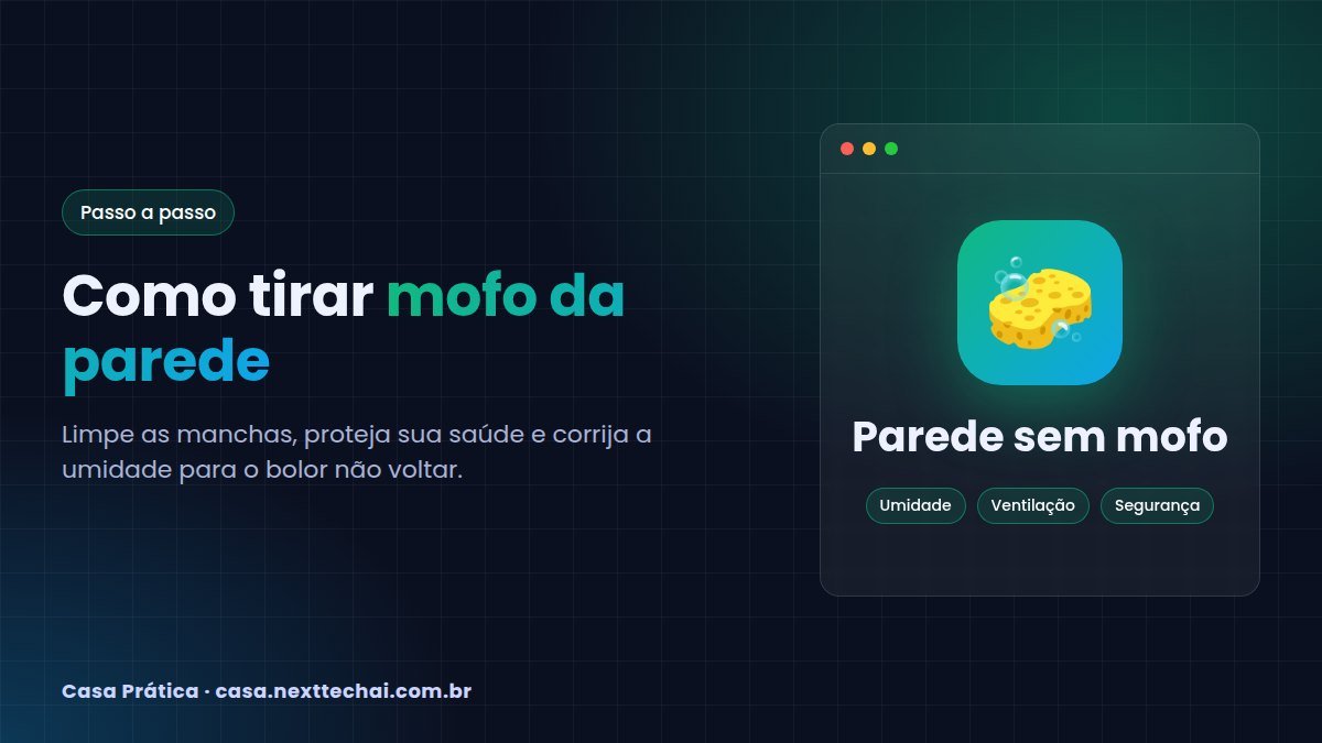 Como tirar mofo da parede: guia completo e seguro